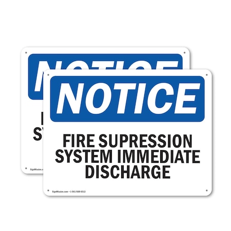 Signmission Fire Suppression System Immediate Discharge OSHA Notice Sign, Aluminum, 18in W x 12in L, 2PK OS-2PACK-NS-A-1218-L-12703